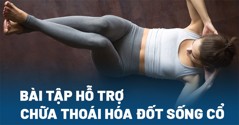 Bài tập thoái hóa đốt sống cổ