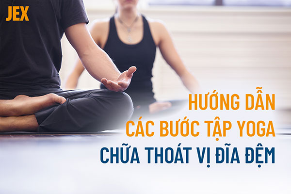 Bài tập Yoga hỗ trợ chữa thoát vị đĩa đệm