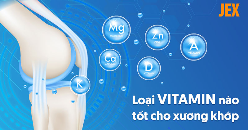 Các loại vitamin tốt cho xương khớp, kèm khoáng chất cần bổ sung ngay