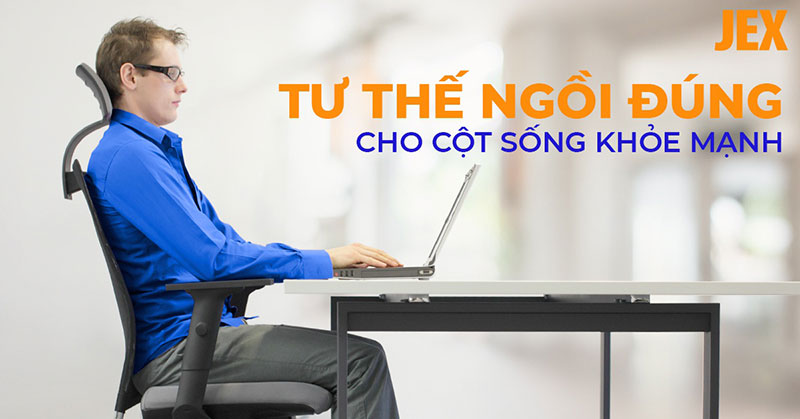 Tư thế ngồi đúng cho dân văn phòng giúp hạn chế đau nhức cột sống
