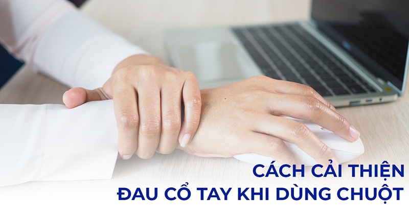 Đau cổ tay khi dùng chuột máy tính