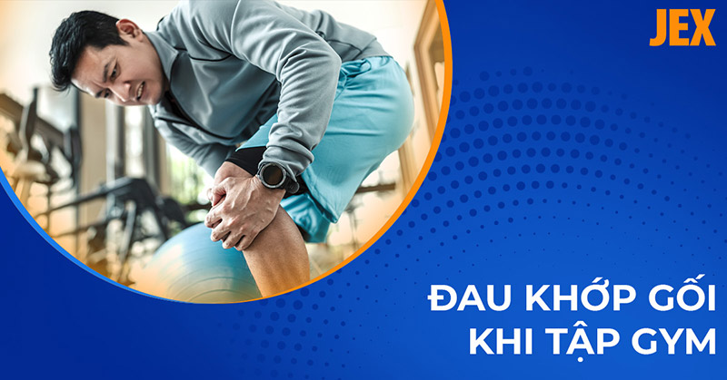 Đau khớp gối khi tập gym: Nguyên nhân, triệu chứng, cách cải thiện