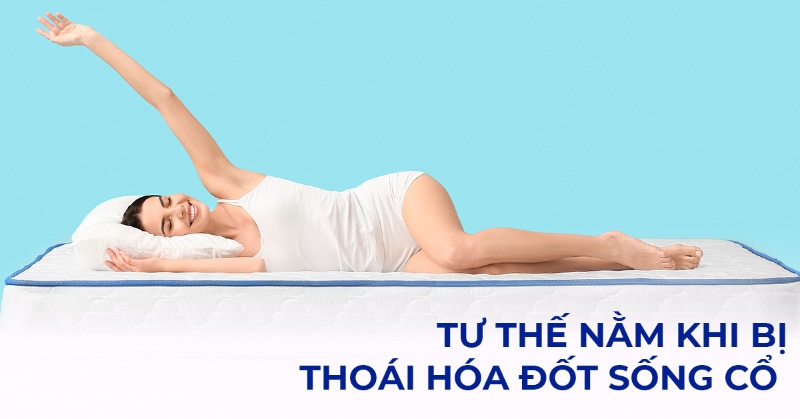 Tư thế nằm khi bị thoái hóa đốt sống cổ như thế nào cho hợp lý?