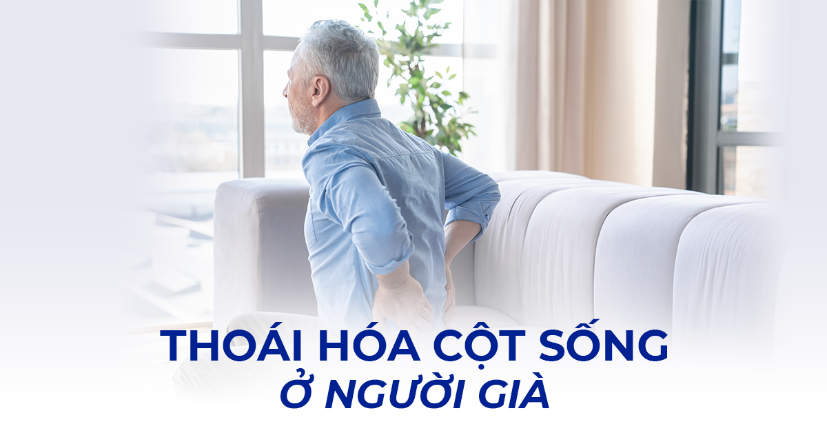 Thoái hóa cột sống ở người già: Nỗi lo của mọi gia đình