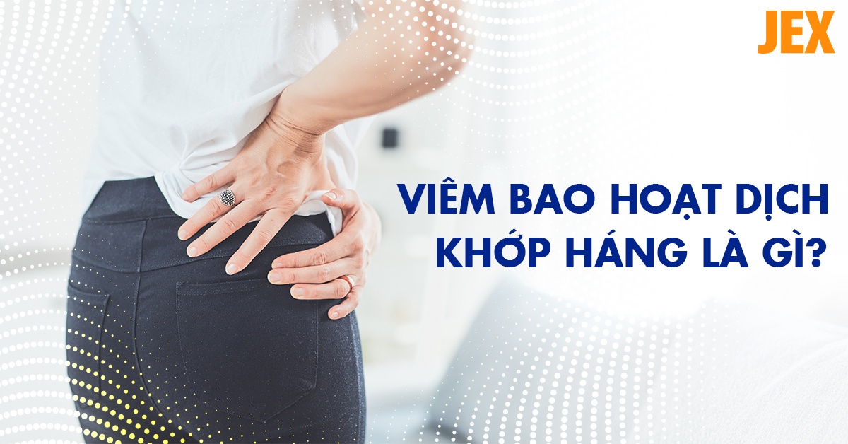 Viêm bao hoạt dịch khớp háng: Nguyên nhân, phòng ngừa và điều trị