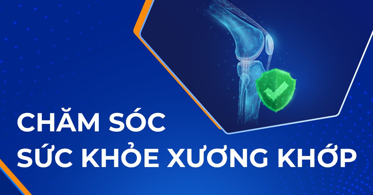 Hướng dẫn chăm sóc sức khỏe xương khớp đúng cách