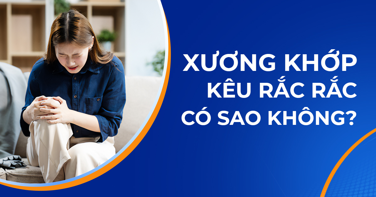 Thủ phạm khiến xương khớp kêu rắc rắc ở người trẻ là gì?