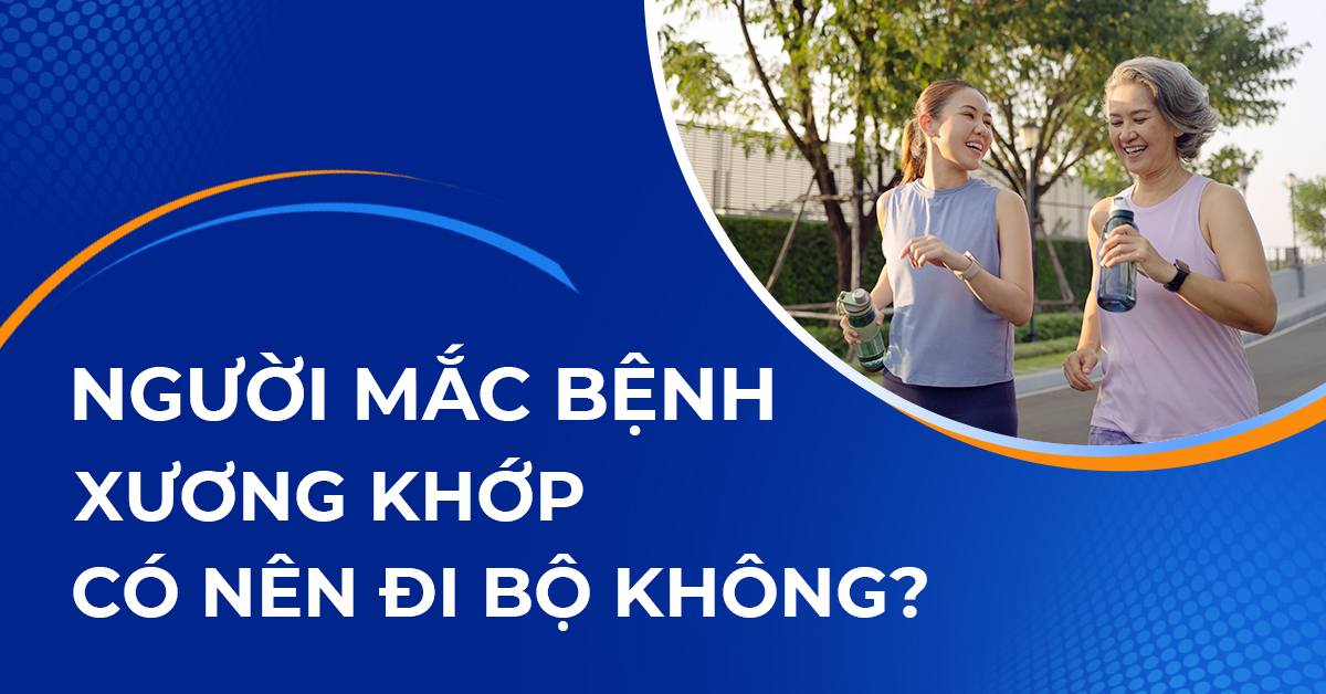 Người mắc bệnh xương khớp có nên đi bộ không​? 